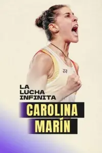 Poster to the movie "Carolina Marín: la lucha infinita" #648603