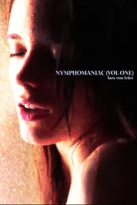 Poster to the movie "Nymphomaniac: Vol. I" #256460