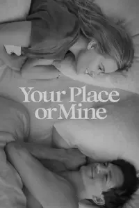 Poster to the movie "Your Place or Mine" #410711