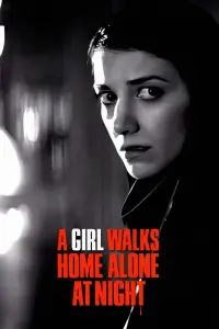 Poster to the movie "A Girl Walks Home Alone at Night" #492842