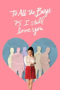 Poster to the movie "To All the Boys: P.S. I Still Love You" #69146