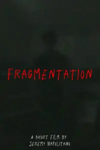 Poster to the movie "Fragmentation" #670032