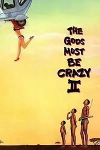 Poster to the movie "The Gods Must Be Crazy II" #93811