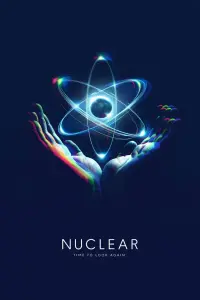 Poster to the movie "Nuclear Now" #315142