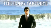 Backdrop to the movie "The Long Goodbye" #129856