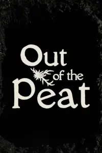 Poster to the movie "Out of the Peat" #671412