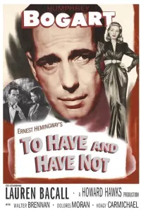 Poster to the movie "To Have and Have Not" #214957