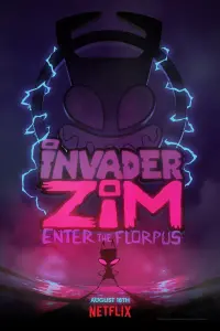 Poster to the movie "Invader Zim: Enter the Florpus" #135785