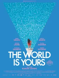 Poster to the movie "The World Is Yours" #264351