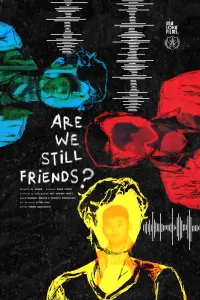 Poster to the movie "Are We Still Friends?" #550811