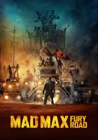 Poster to the movie "Mad Max: Fury Road" #6271