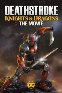 Poster to the movie "Deathstroke: Knights & Dragons - The Movie" #89948