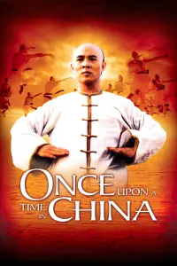 Poster to the movie "Once Upon a Time in China" #110335