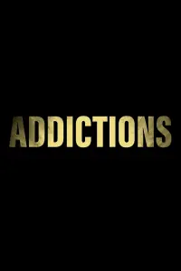 Poster to the movie "Addictions" #198862