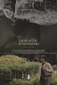 Poster to the movie "From Seeds to Blossoms" #468135