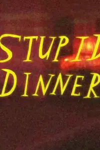 Poster to the movie "Stupid Dinner" #200131