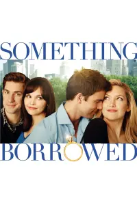 Poster to the movie "Something Borrowed" #294718