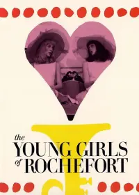 Poster to the movie "The Young Girls of Rochefort" #203162