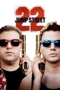 Poster to the movie "22 Jump Street" #48851