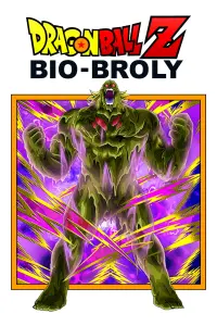 Poster to the movie "Dragon Ball Z: Bio-Broly" #79275