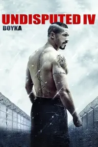 Poster to the movie "Boyka: Undisputed IV" #31602