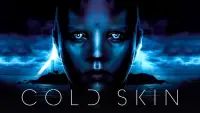 Backdrop to the movie "Cold Skin" #123655