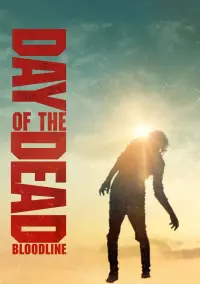 Poster to the movie "Day of the Dead: Bloodline" #74201