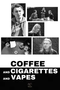 Poster to the movie "Coffee and Cigarettes and Vapes" #464579