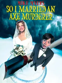 Poster to the movie "So I Married an Axe Murderer" #145878