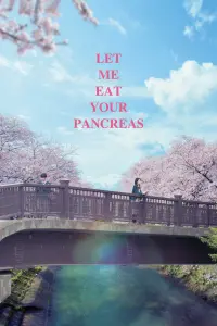 Poster to the movie "Let Me Eat Your Pancreas" #344691