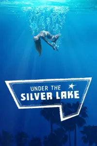 Poster to the movie "Under the Silver Lake" #47397