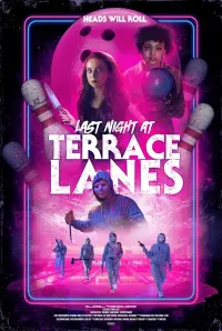 Poster to the movie "Last Night at Terrace Lanes" #197867