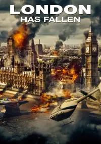 Poster to the movie "London Has Fallen" #43904