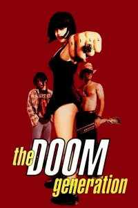 Poster to the movie "The Doom Generation" #361602