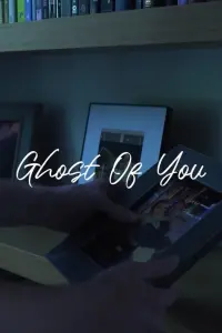 Poster to the movie "Ghost of You" #504214