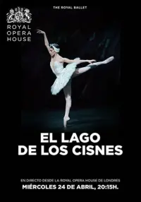 Poster to the movie "Swan Lake - Live from the Royal Ballet" #460682