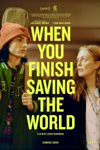 Poster to the movie "When You Finish Saving the World" #110827