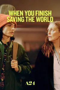 Poster to the movie "When You Finish Saving the World" #110828