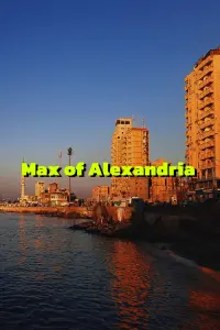 Poster to the movie "Max of Alexandria" #590577