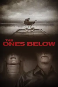 Poster to the movie "The Ones Below" #352713