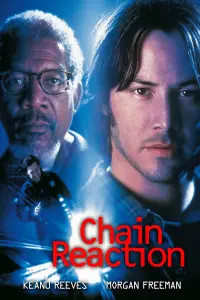 Poster to the movie "Chain Reaction" #134434