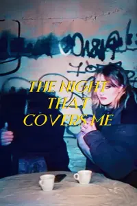 Poster to the movie "The Night That Covers Me" #464478