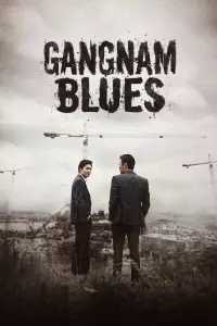 Poster to the movie "Gangnam Blues" #364253