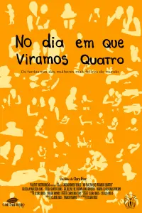 Poster to the movie "No dia em que viramos quatro" #607131