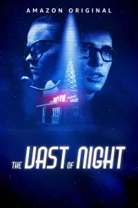 Poster to the movie "The Vast of Night" #140873