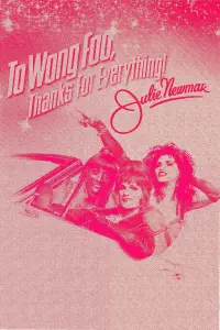 Poster to the movie "To Wong Foo, Thanks for Everything! Julie Newmar" #621013