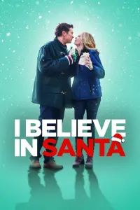 Poster to the movie "I Believe in Santa" #121285