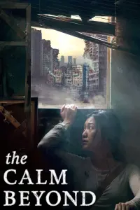 Poster to the movie "The Calm Beyond" #146184