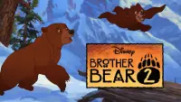 Backdrop to the movie "Brother Bear 2" #61526