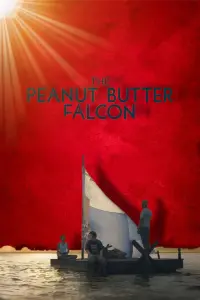 Poster to the movie "The Peanut Butter Falcon" #671242